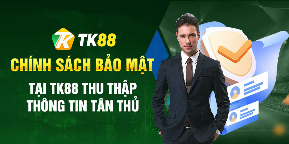 Chính Sách Bảo Mật Tk88 - An Toàn Thông Tin Cho Người Chơi 1 Tổng quan về nhà cái Tk88 và chính sách bảo mật